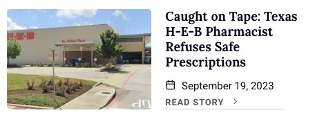 Caught on Tape: TX Pharmacist Refuses Prescriptions